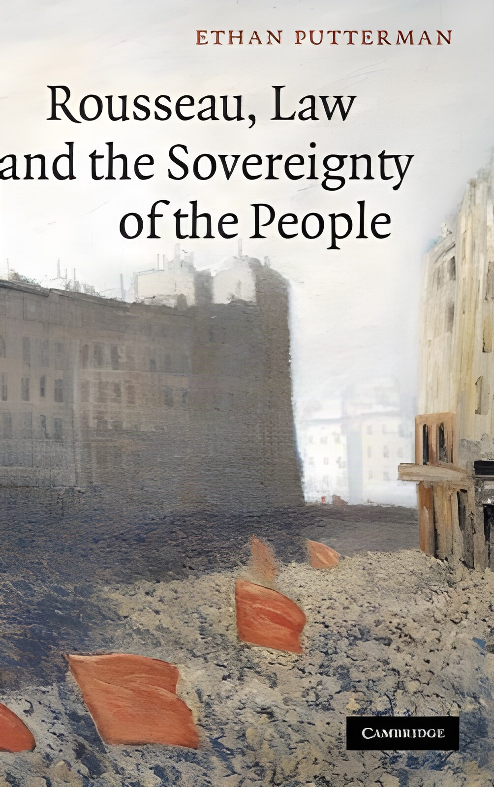 Rousseau, Law and the Sovereignty of the People by: Putterman, Ethan
