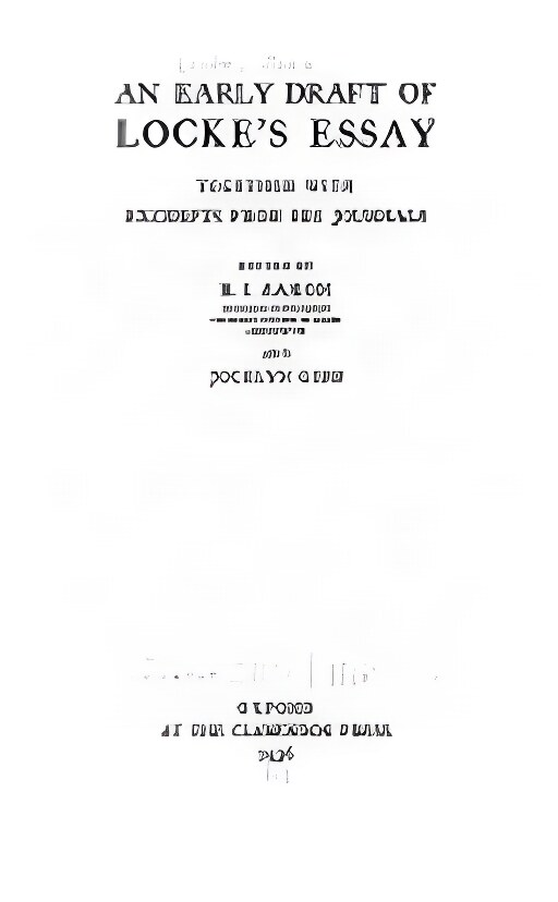 An Early Draft of Locke's Essay: Together with Excerpts from His Journalsby: R.I. Aaron/Jocelyn Gibb (Ed.)John Locke