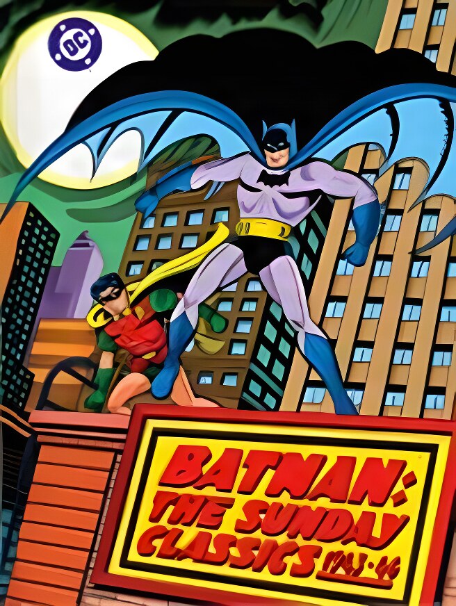 Batman: The Sunday Classics 1943 - 1946by: Kane, Bob