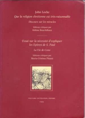Que la religion chretienne est tres raisonnable telle qu'elle nous est representee dans l'Ecriture sainte:discours sur les miracles ; essai sur la necessite d'expliquer les epitres de S. Paulby: 