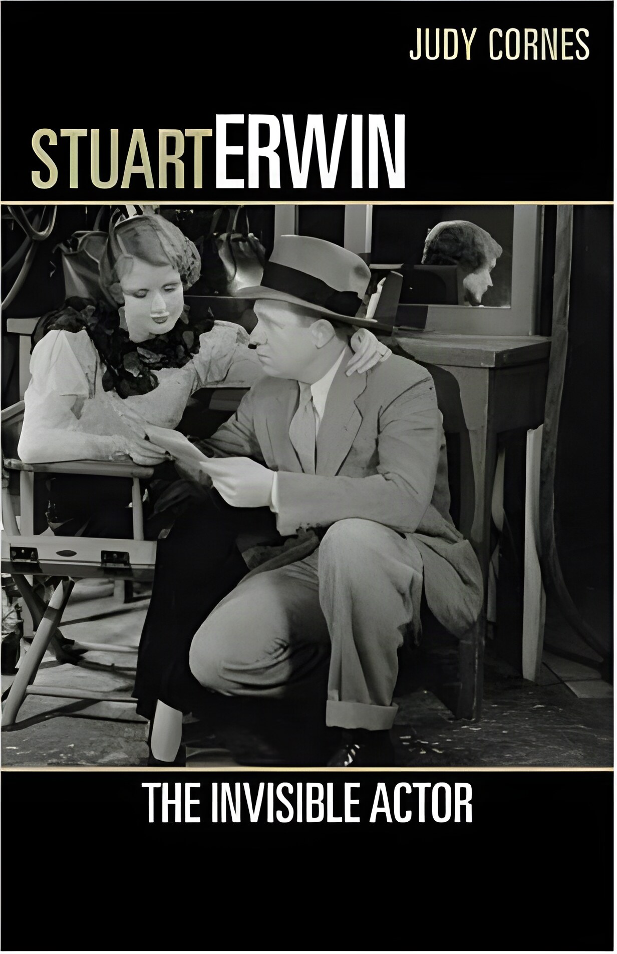 Stuart Erwin: The Invisible Actorby: Judy Cornes