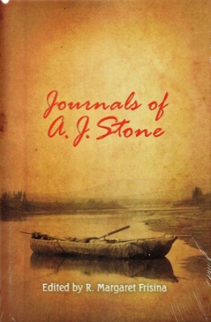 Journal of Andrew Stone: Expeditions to Arctic and Subarctic America after Wild Sheep, Grizzly, Caribou, and Muskoxen 1896-1903by: Margaret Frisina