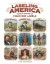 Labeling America: Popular Culture on Cigar Box Labels: The Story of George Schlegel Lithographers, 1849-1971 by: Grossman, John