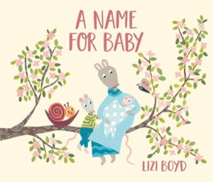 A Name for Babyby: Boyd, Lizi