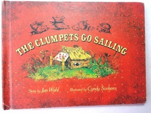 The Clumpets Go Sailingby: Jan Wahl/Cyndy Szekeres
