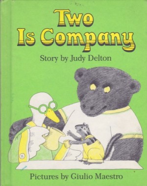 Two is Company by:  Judy Delton/Giulio Maestro