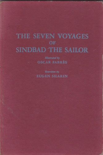 The Seven Voyages of Sinbad the Sailor by: Eugen Sharin &amp; Oscar Fabres 