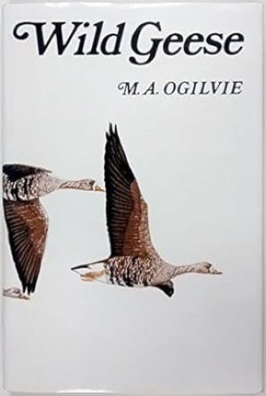 Wild Geeseby: Ogilvie, M. A.