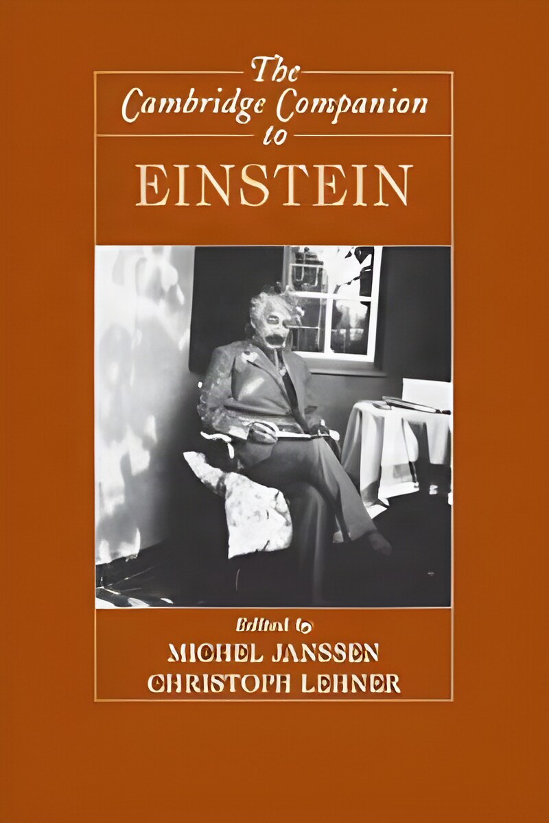 The Cambridge Companion to Einstein by: Janssen, Michel; Lehner, Christoph (Editors)