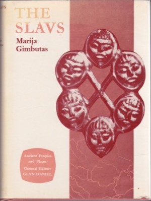The Slavs by: Marija Gimbutas 