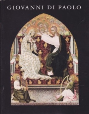 GIOVANNI DI PAOLO. The Metropolitan Museum of Art Bulletin Fall 1988by: John Pope-Hennessy 