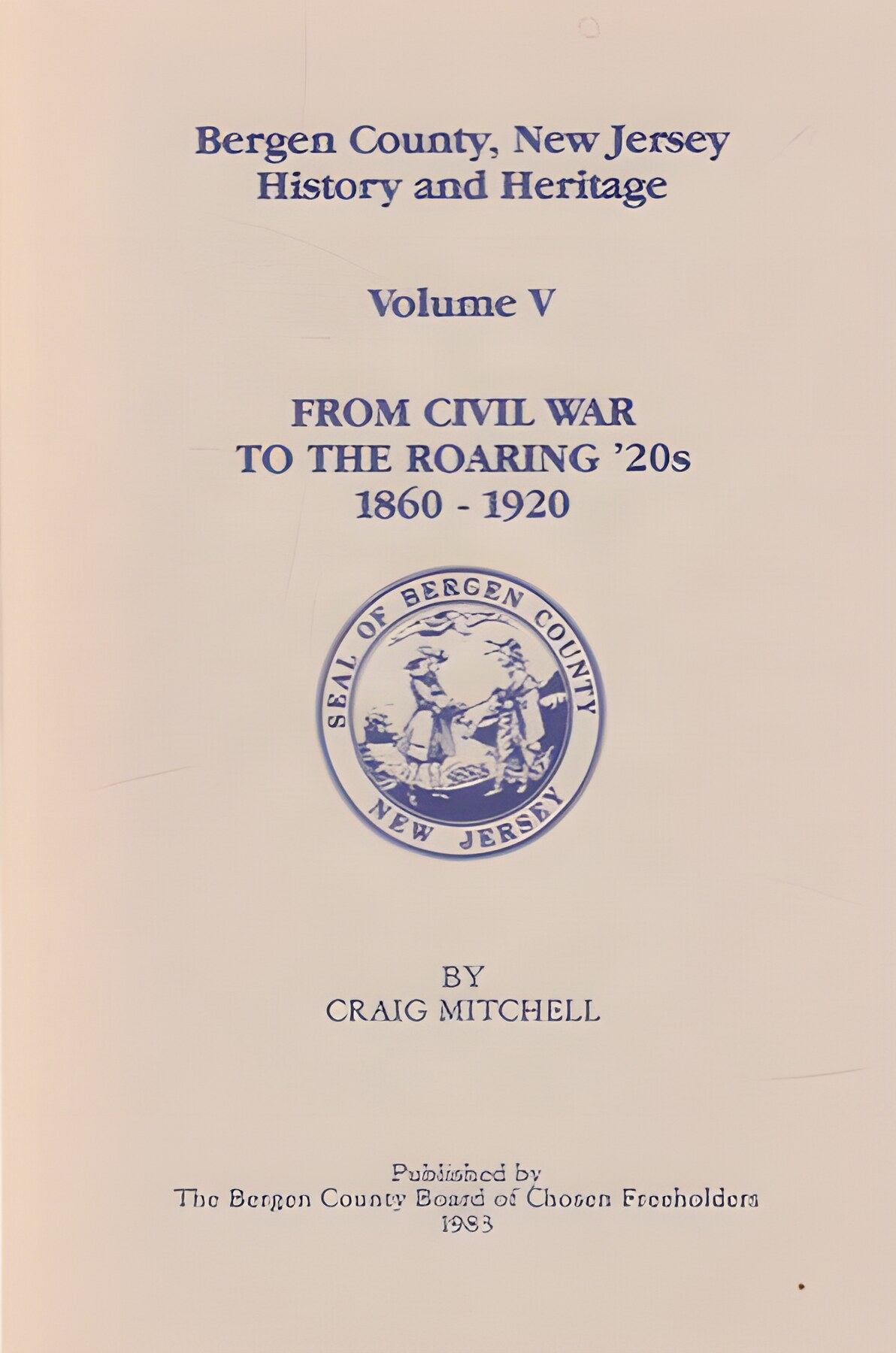 From The Civil War To The Roaring '20a 1860-1920 Volume 5by: Mitchell, Craig 