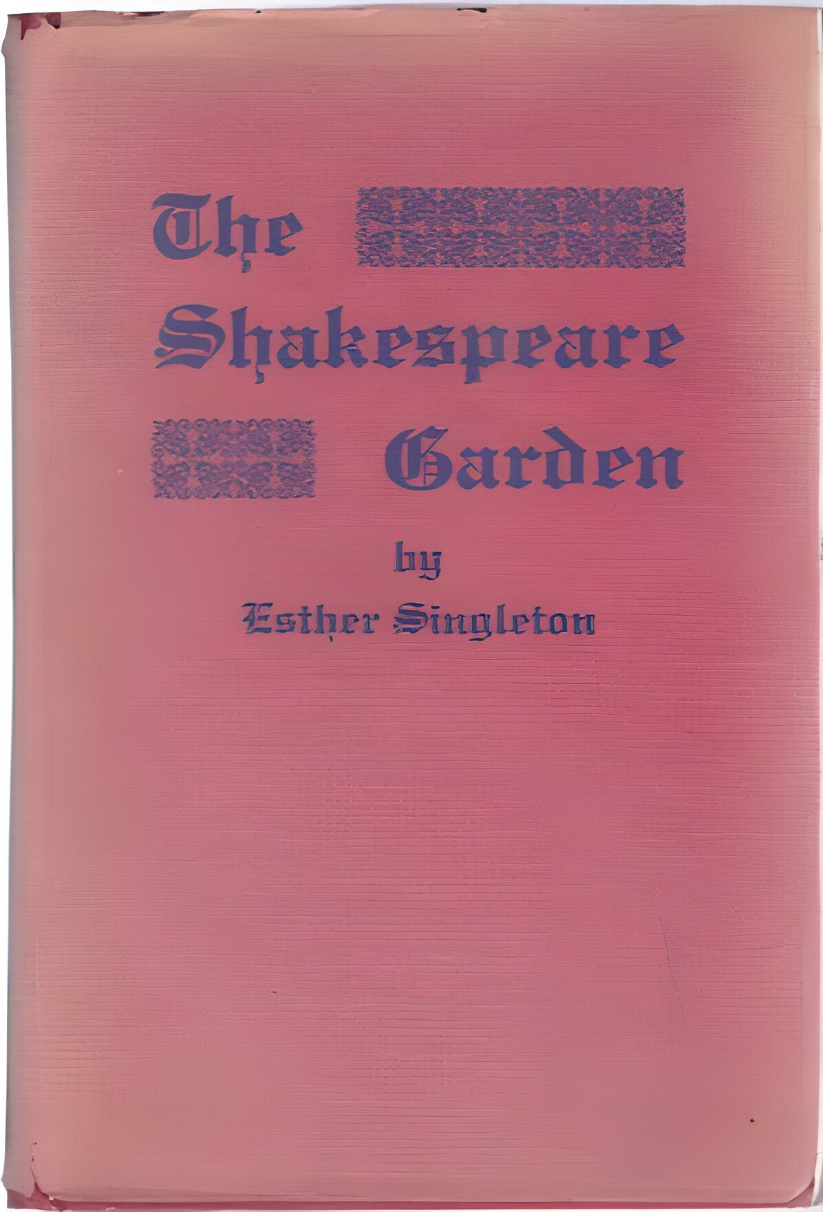 The Shakespeare Gardenby: Singleton, Esther