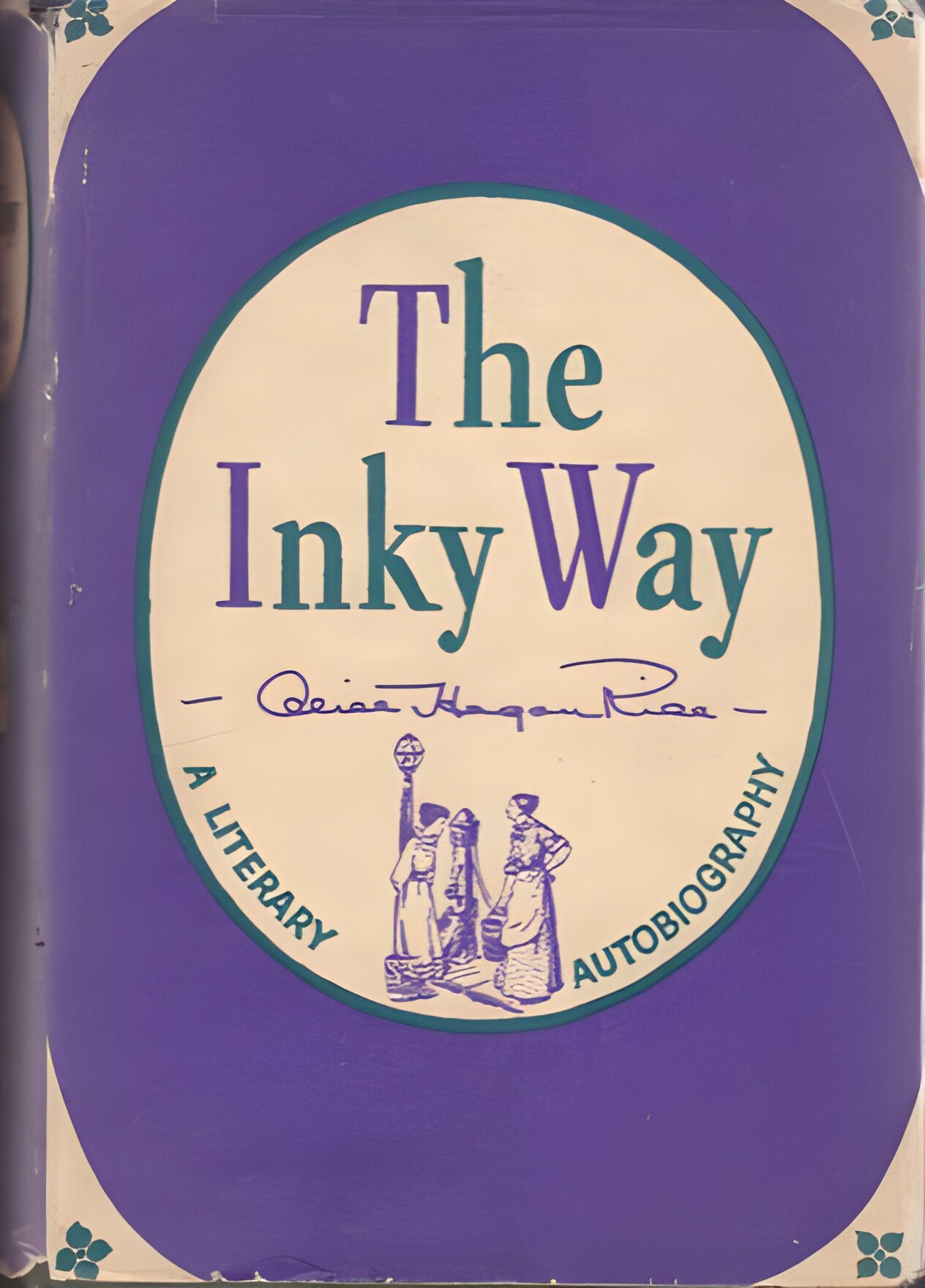 The Inky Way by: Rice, Alice Hegan