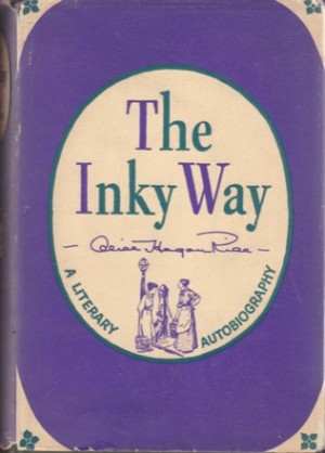 The Inky Way by: Rice, Alice Hegan