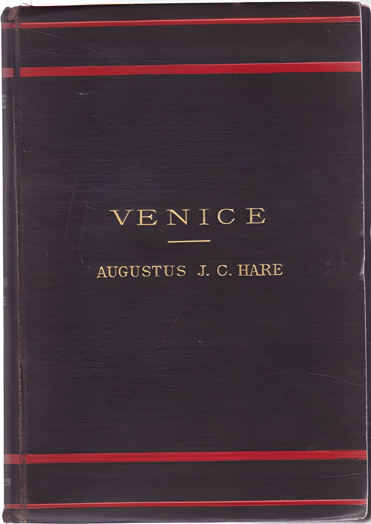 Veniceby: Hare, Augustus J. C.