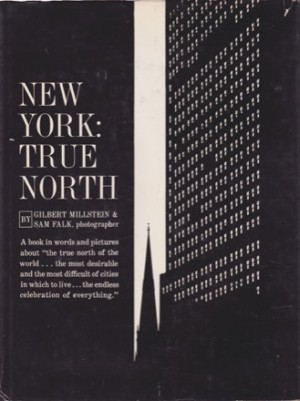 New York: True Northby: Gilbert Millstein/Sam Falk