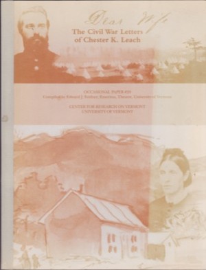 Dear Wife: The Civil War Letters of Chester K. Leachby: Feidner, Edward (Ed.)
