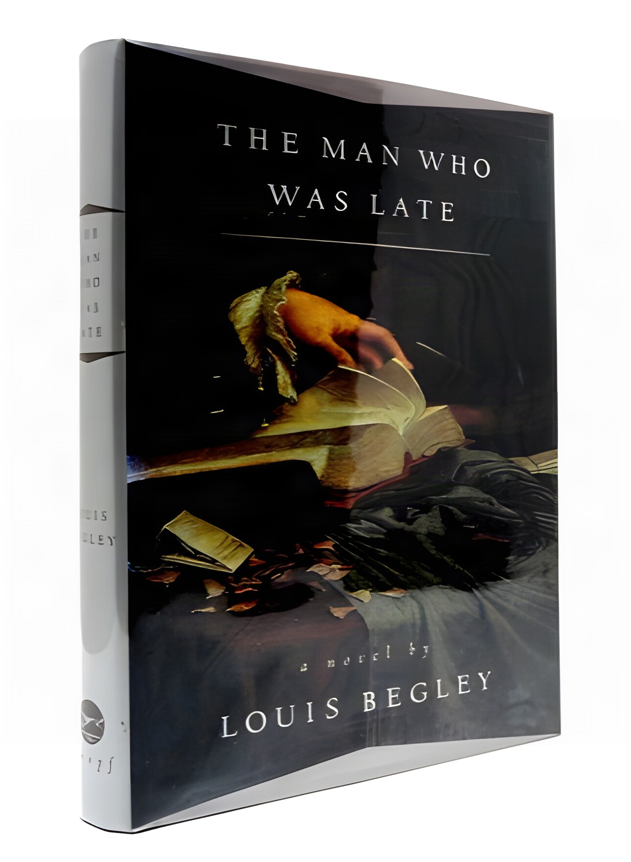 The Man Who Was Lateby: Louis Begley