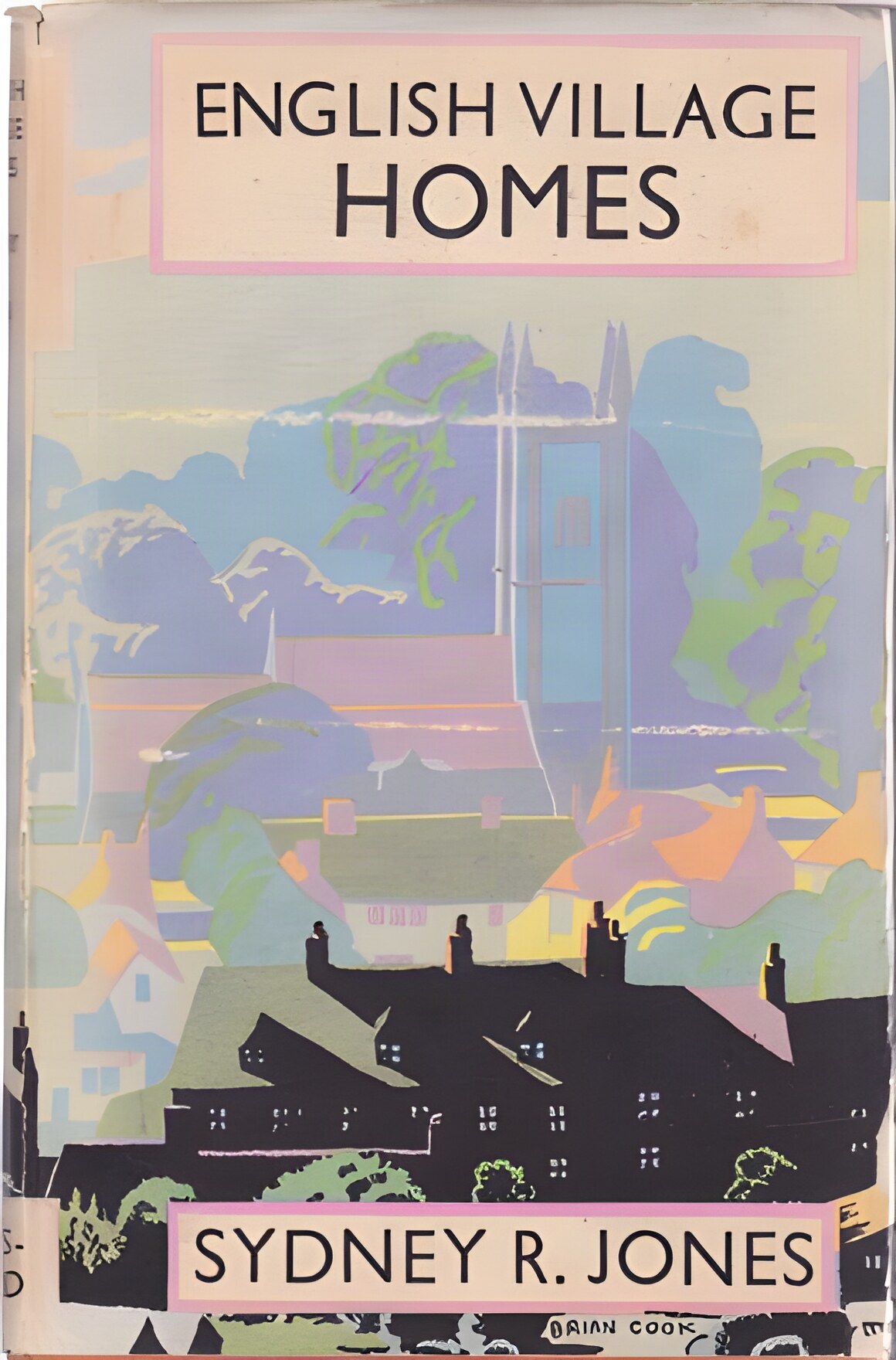 English Village Homes and Country Buildings  by: Sydney R. Jones