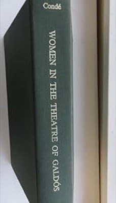 Women in the Theatre of Galdos: From Realidad (1892) to Voluntad (1895)by: Lisa P. Conde