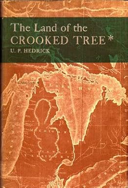 The Land of the Crooked Treeby: U. P. Hedrick