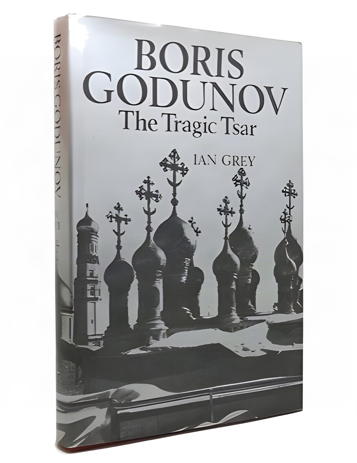 Boris Godunov: The Tragic Tsarby: Ian Grey 