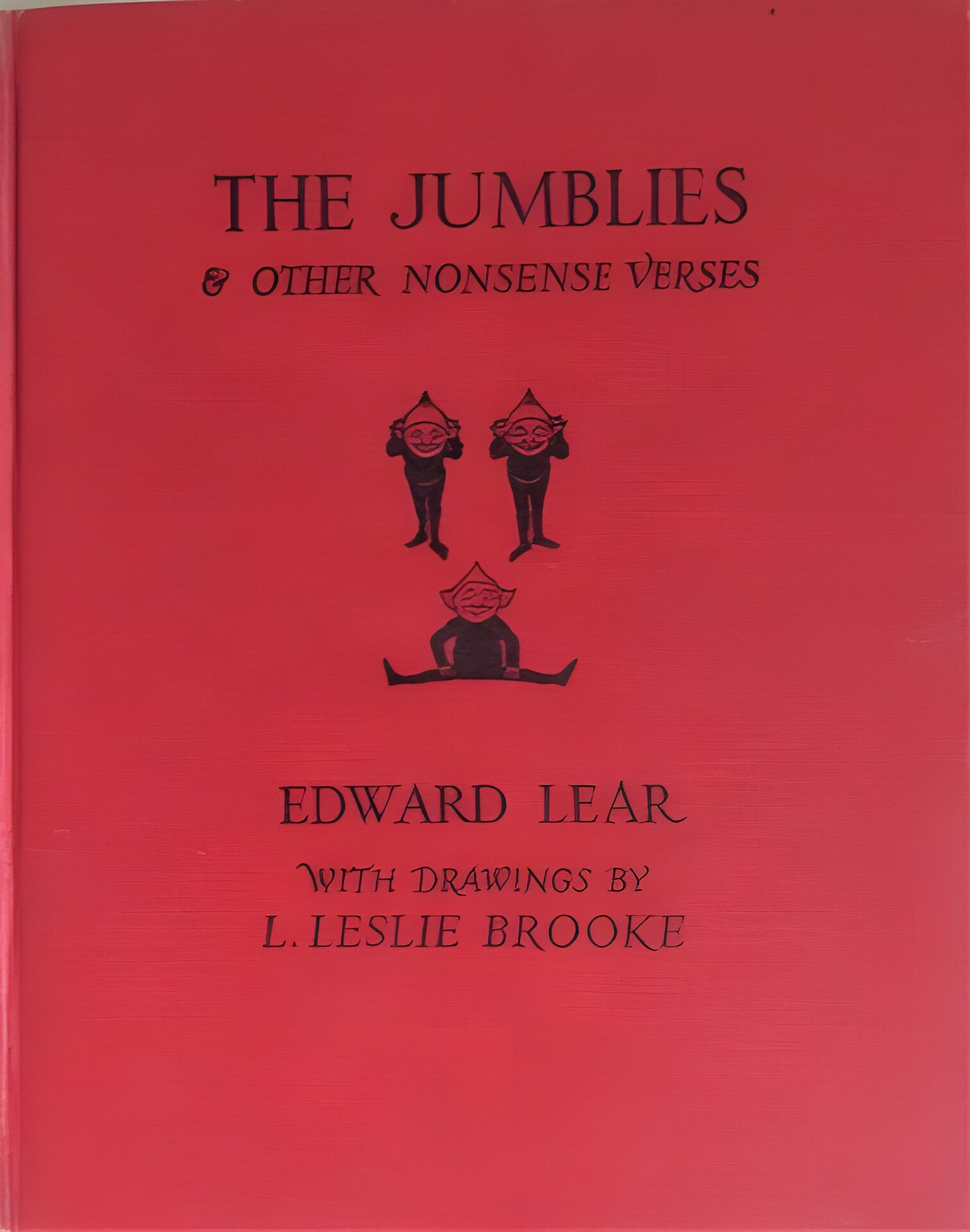 The Jumblies and Other Nonsense Verses by: Edward Lear