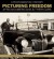 Picturing Freedom: African Americans &amp; Their Cars, A Photographic History (SIGNED COPY)by: Stanley B. Burns; Elizabeth A. Burns 