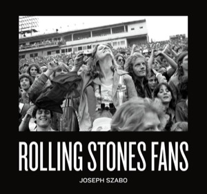 Rolling Stones Fans by: Joseph Szabo