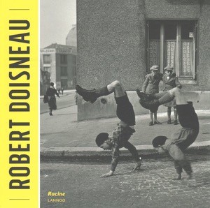 Robert Doisneau by: Danielle Leenarts & Virginie Devillers