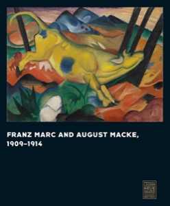 Franz Marc and August Macke: 1909-1914 by: Barnett Endicott, Vivian