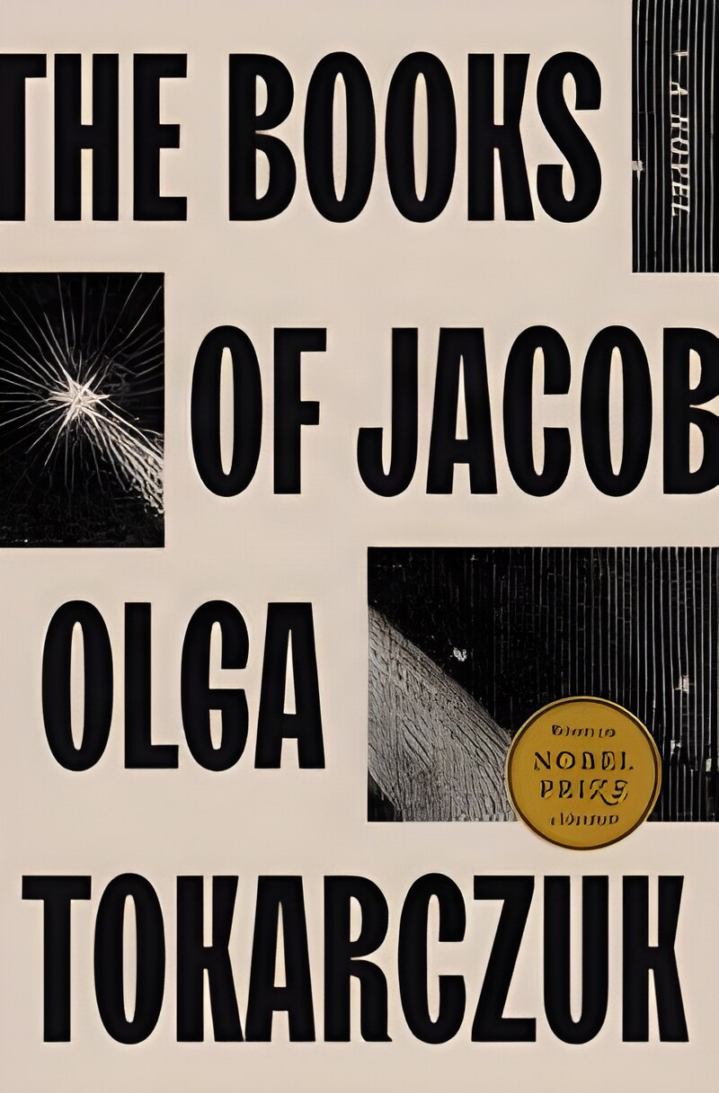 The Books of Jacob: A Novel by: Olga Tokarczuk