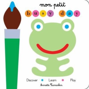 Mon Petit Busy Dayby: Annette Tamarkin