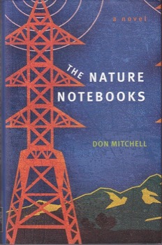 The Nature Notebooks: A Novel (SIGNED COPY)by: Mitchell, Don