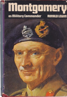 Montgomery as Military Commander by: Ronald Lewin