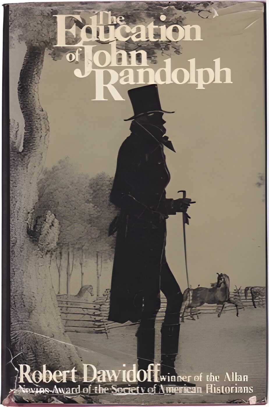 The Education of John Randolphby: Dawidoff, Robert