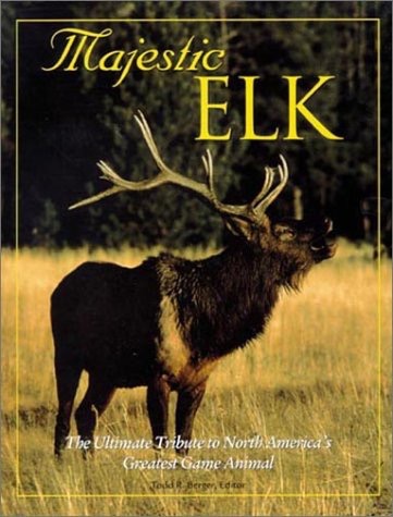 Majestic Elkby: Todd R. Berger