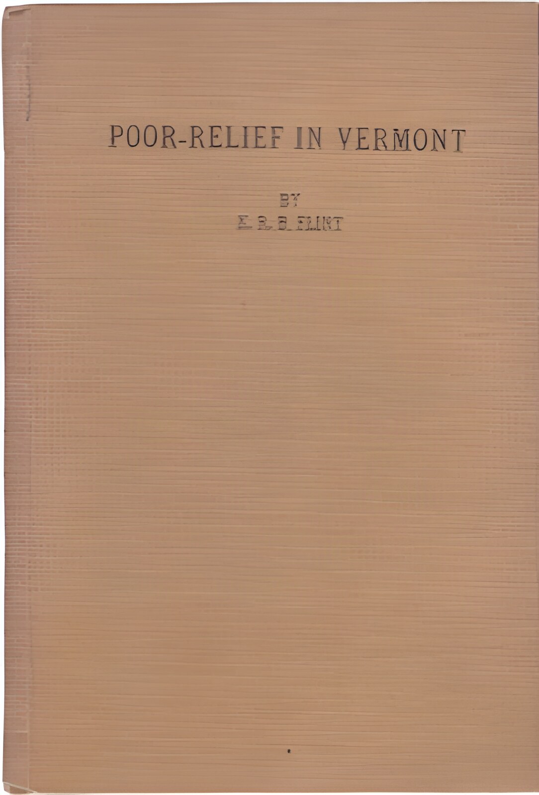 Poor-Relief In Vermontby: K.R.B. Flint