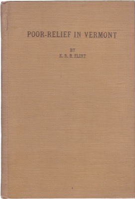 Poor-Relief In Vermontby: K.R.B. Flint
