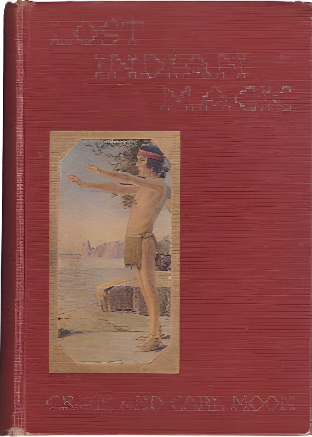 Lost Indian Magic; a Mystery Story of the Red Man As He Lived before the White Men Cameby: Moon, Grace and Carl
