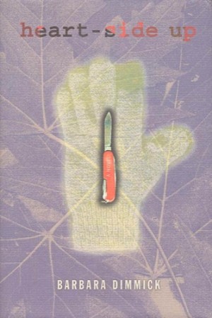 Heart-Side Up (INSCRIBED COPY)by: Dimmick, Barbara