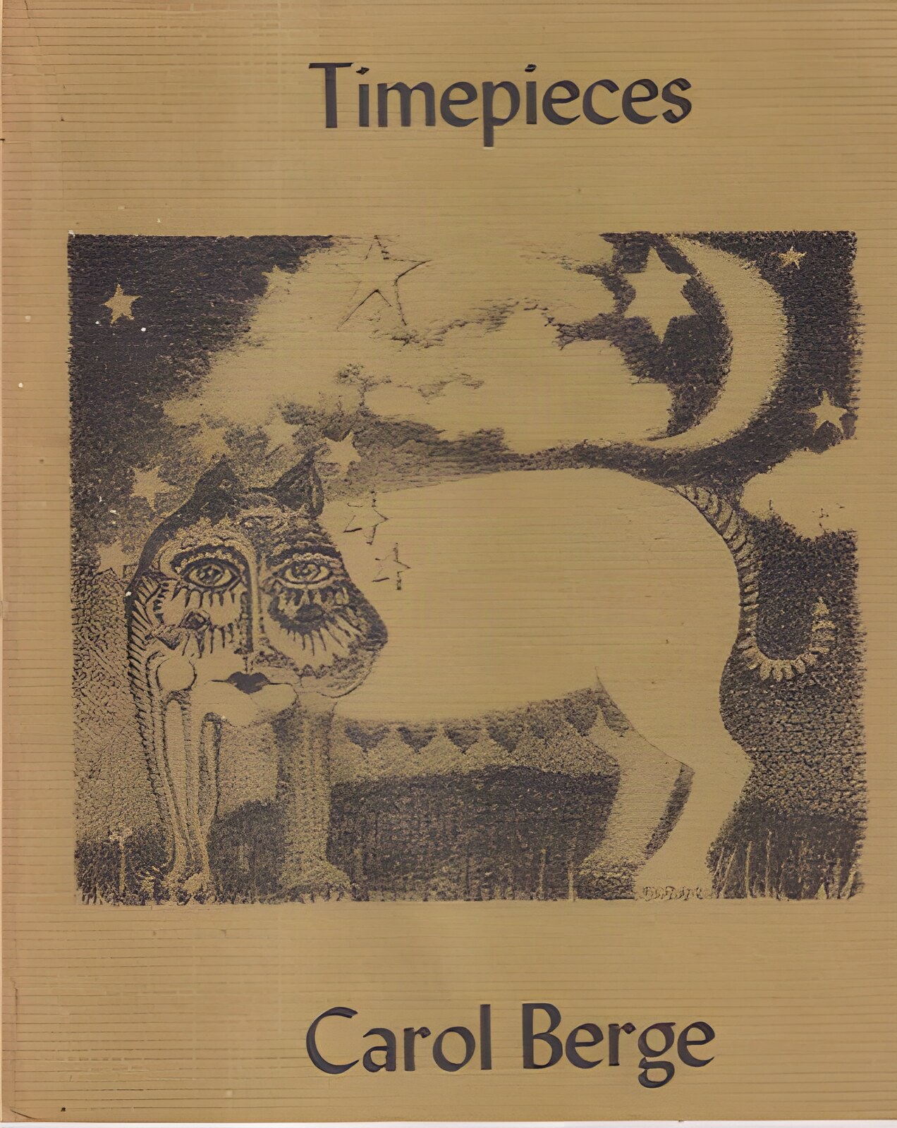 Timepieces (INSCRIBED COPY)by: Berge, Carol
