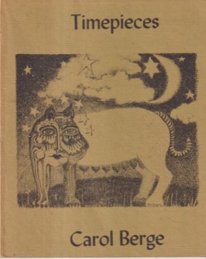 Timepieces (INSCRIBED COPY)by: Berge, Carol