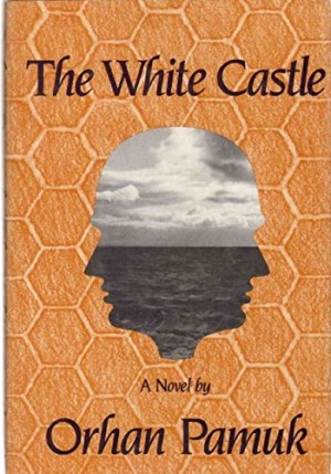 The White Castle by: Orhan Pamuk