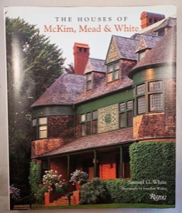 The Houses of McKim, Mead & Whiteby: Samuel G. White (Author), Jonathan Wallen (Photographer)