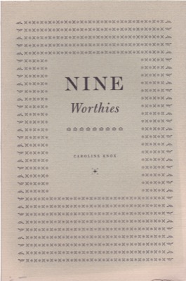 Nine Worthiesby: Knox, Caroline 