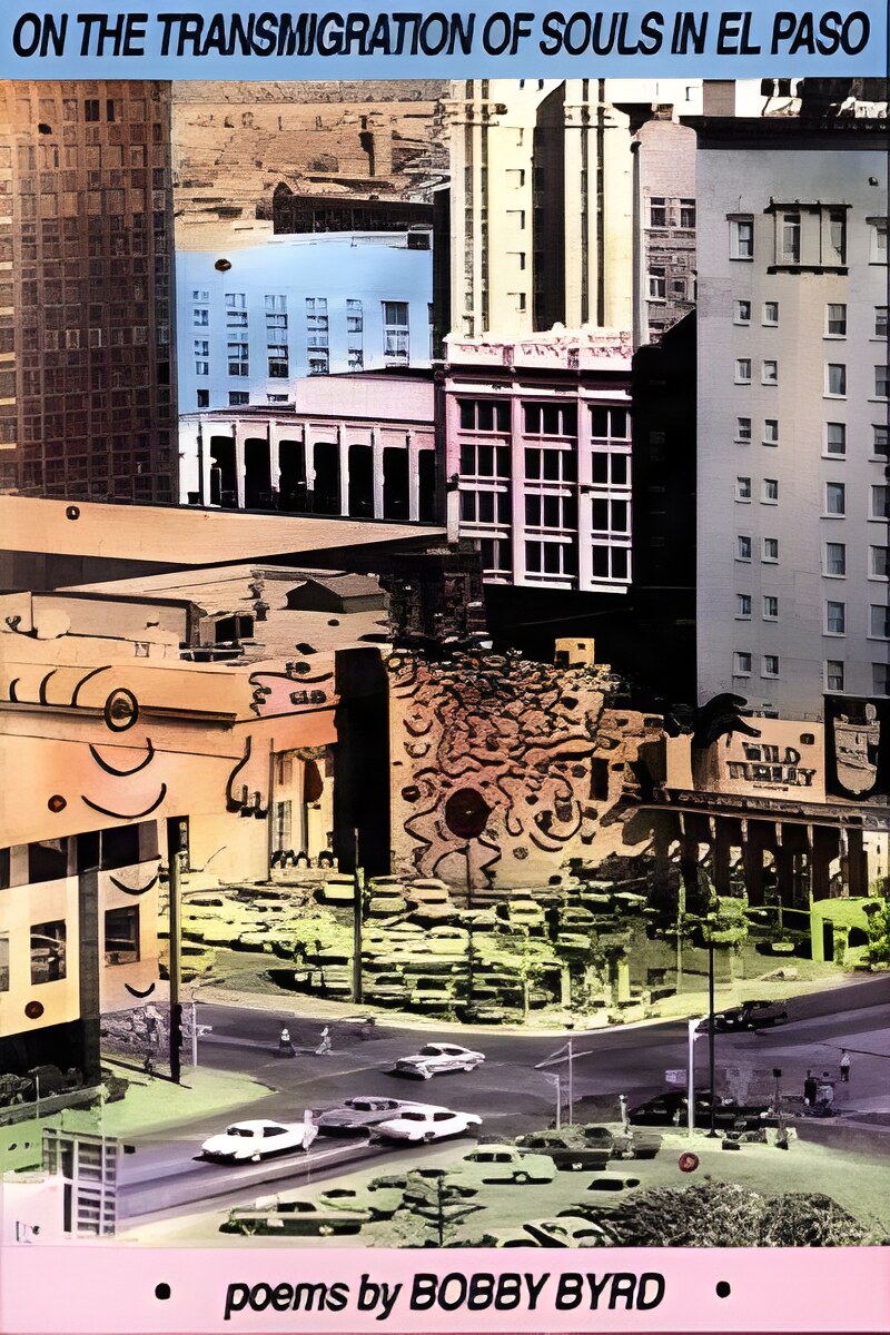 On the Transmigration of Souls in El Paso: Poems (SIGNED COPY)by: Byrd, Bobby