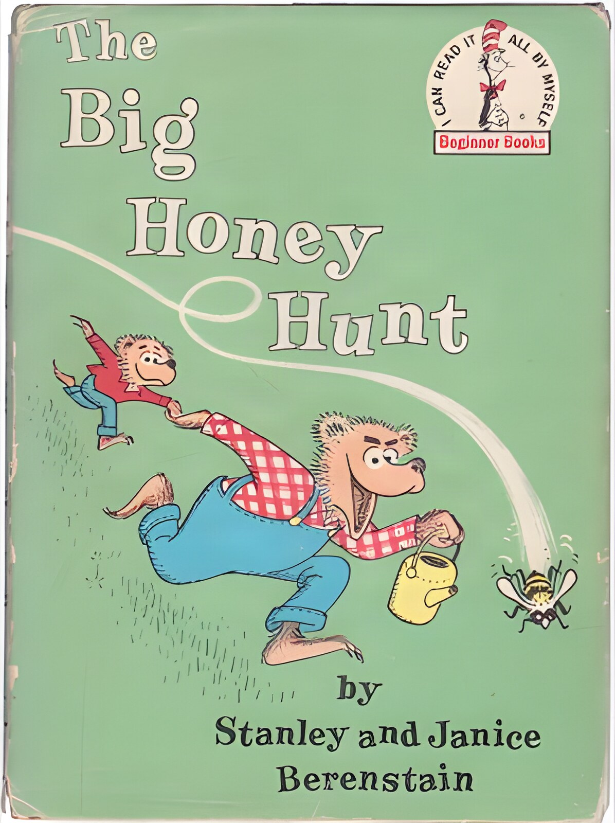 The Big Honey Hunt by: Berenstain, Stanley and Janice 