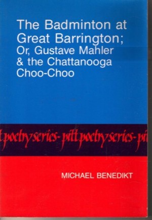 The Badminton at Great Barrington; Or, Gustave Mahler the Chattanooga Choo-Chooby: Benedikt, Michael